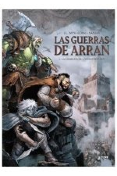 LAS GUERRAS DE ARRAN 1 LA COMPAÑIA DE LOS DESTERRADOS