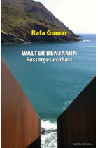 Walter Benjamin: passatges acabats