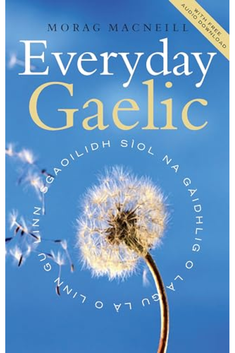 Everyday Gaelic: With Audio Download (English and Scots Gaelic Edition)