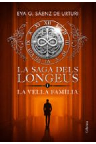 La Saga dels Longeus 1. La Vella Família