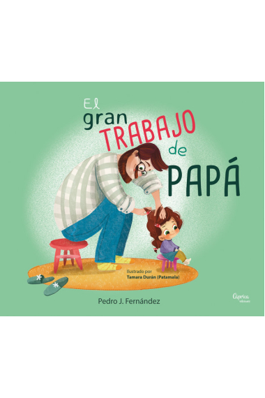 EL GRAN TRABAJO DE PAPA