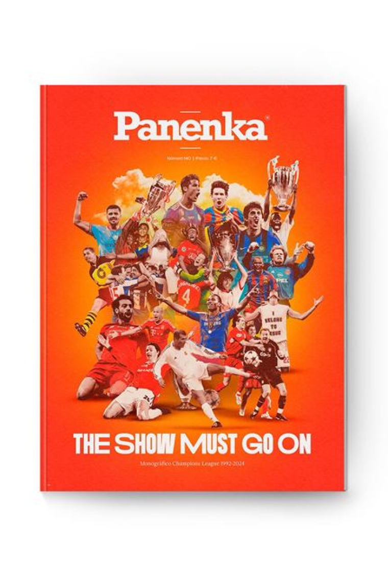 Panenka #140. The Show Must Go On (Monográfico Champions League 1992-2024)