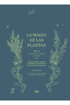 La magia de las plantas. Vol. 3. Elemento Tierra. La raíz