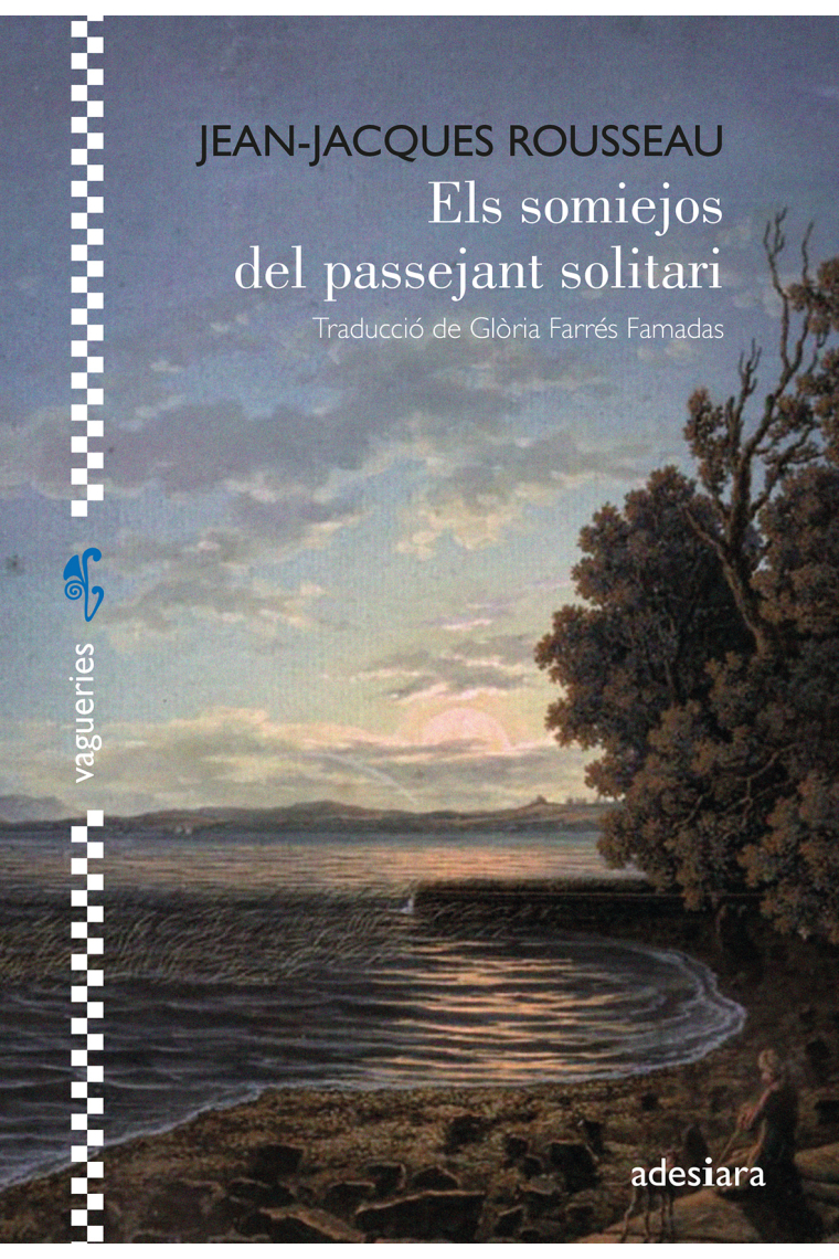 Els somiejos del passejant solitari (Traducció de Glòria Farrés Famadas)