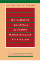 Els Valencians i la llengua autòctona durant els segles XVI, XVII i XVIII