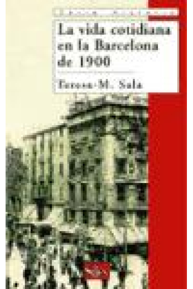 La vida cotidiana en la Barcelona de 1900