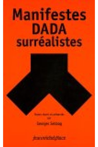 Manifestes Dada-Surréalistes