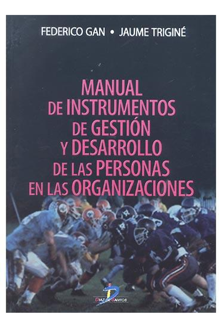 Manual de instrumentos de gestión y desarrollo de las personas en las organizaciones