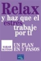 Relax y haz que el estres trabaja por ti