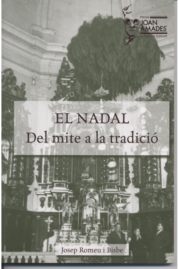 El Nadal. Del mite a la tradició