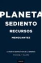 Planeta sediento recursos menguantes