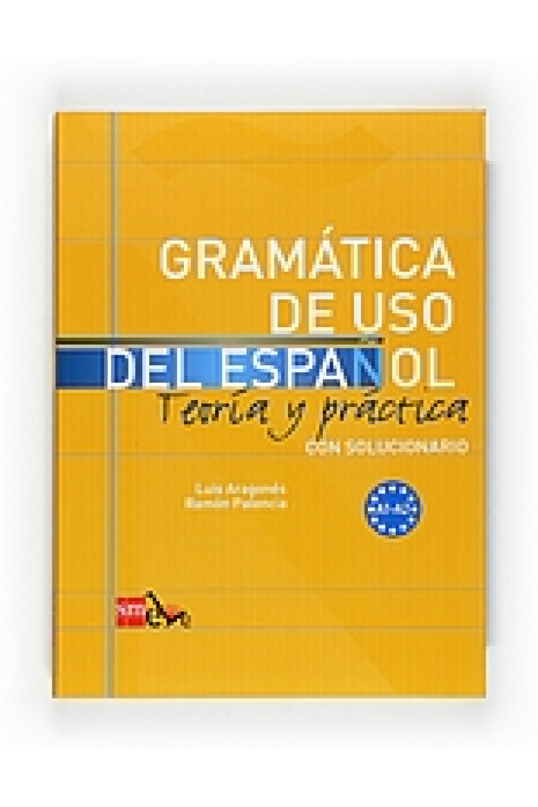 Gramática de uso del español. Teoría y práctica con solucionario. Nivel (A1-A2)