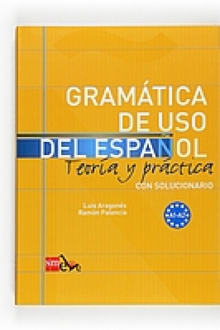 Gramática de uso del español. Teoría y práctica con solucionario. Nivel (A1-A2)