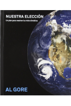 Nuestra elección. Un plan para resolver la crisis climática