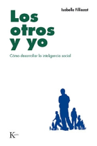 Los otros y yo . Como desarrollar la inteligencia social