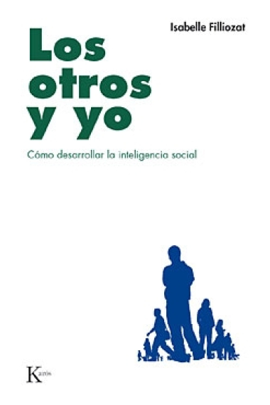 Los otros y yo . Como desarrollar la inteligencia social