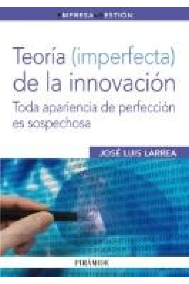 Teoría (imperfecta) de la innovación