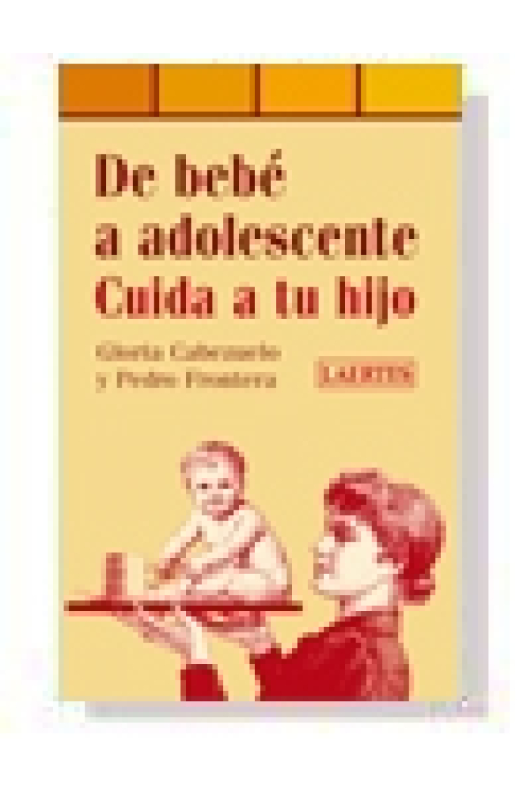 De bebé a adolescente : Cuida a tu hijo