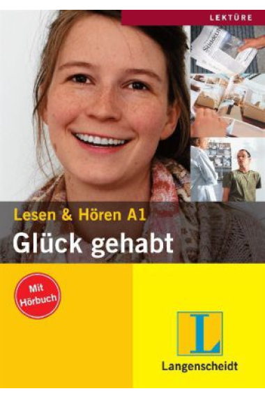 Glück gehabt. Lesen & Hören (Mit Hörbuch). Stufe A1