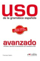 Uso de la gramática española avanzado (Nueva edición)