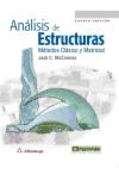 Análisis de estructuras . Métodos clásico y matricial