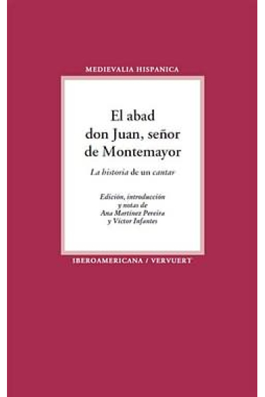 El abad don Juan, señor de Montemayor (La historia de un cantar)