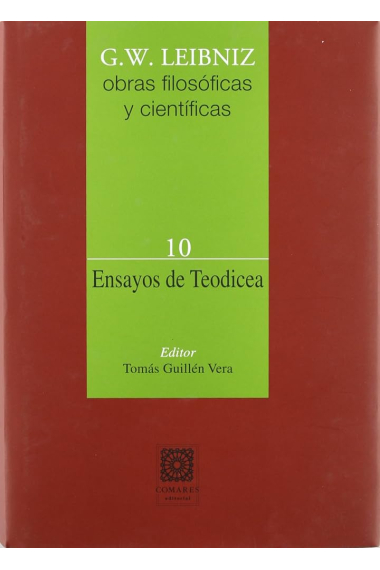 Obras filosóficas y científicas, vol. 10: Ensayos de Teodicea