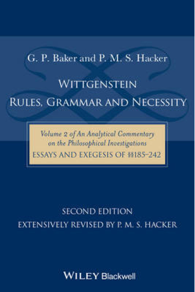 Wittgenstein: rules, grammar and necessity (Essays and exegesis 185-242)