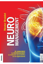 Neuromanagement. Del Management al neuromanagement. La evolución neurocientífica en las organizaciones