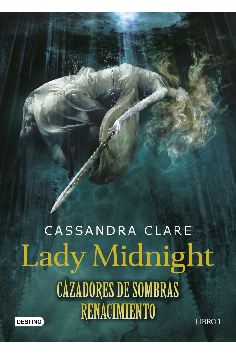 Lady Midnight. (Cazadores de sombras. Renacimiento 1)