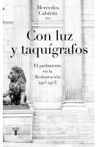 Con luz y taquígrafos. El parlamento en la Restauración (1913-1923)