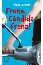 Frena, Càndida, frena!