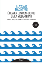 Ética en los conflictos de la modernidad: sobre el deseo, el razonamiento práctico y la narrativa