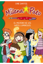 Milena Pato 5. El misterio de los gatos luminosos