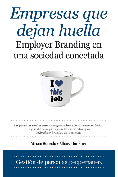 Empresas que dejan huella. Employer Branding en una sociedad conectada