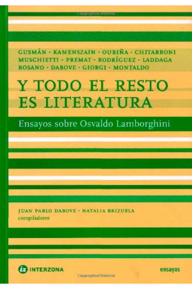 Y todo el resto es literatura: ensayos sobre Osvaldo Lamborghini