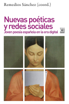 Nuevas poéticas y redes sociales: joven poesía española en la era digital