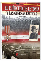 El ejército de Letonia y las Guerras Bálticas. 1918-1940