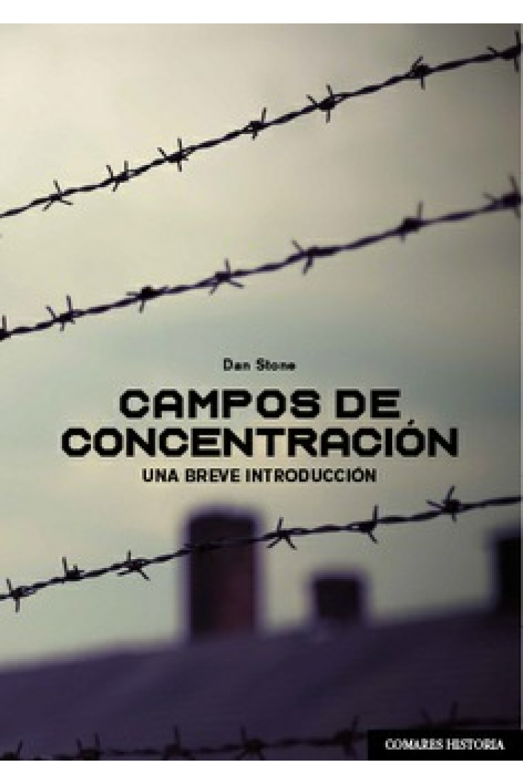 Campos de concentración. Una breve introducción