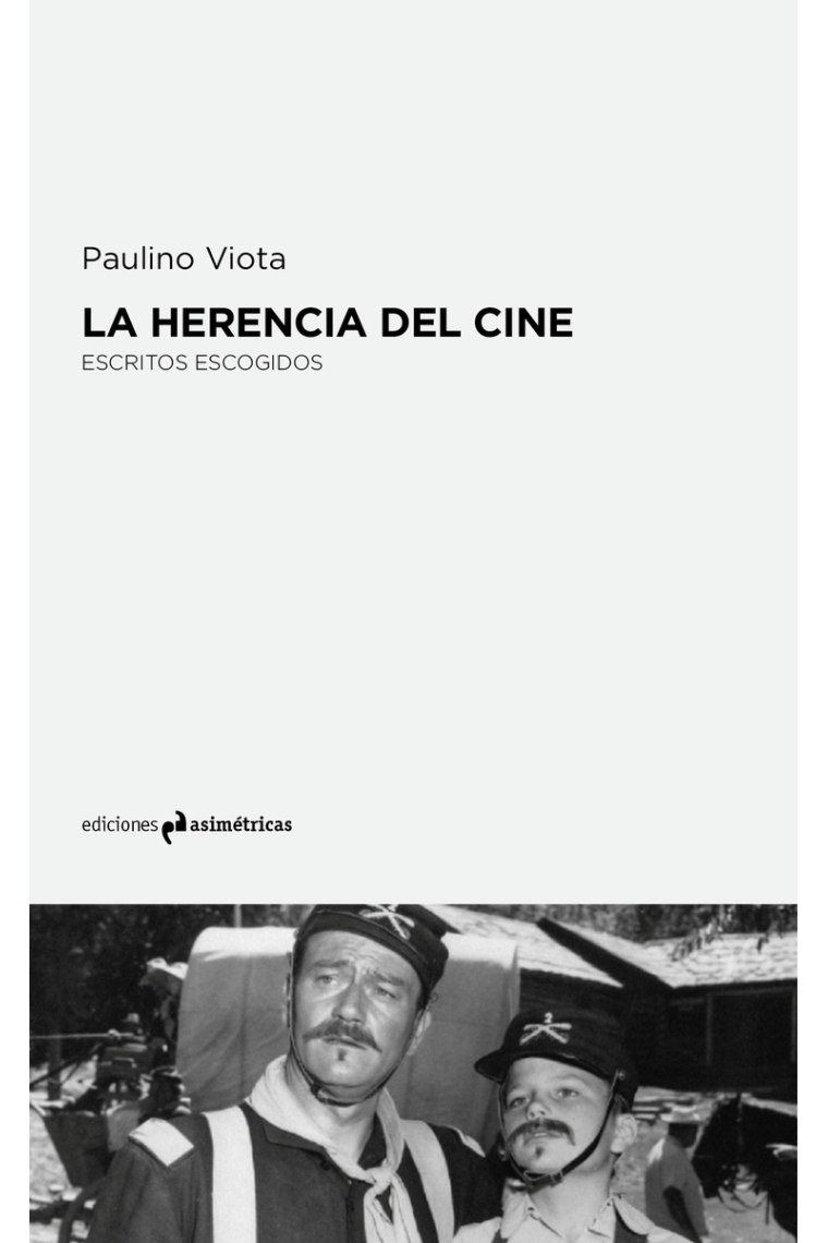 La herencia del cine. Escritos escogidos