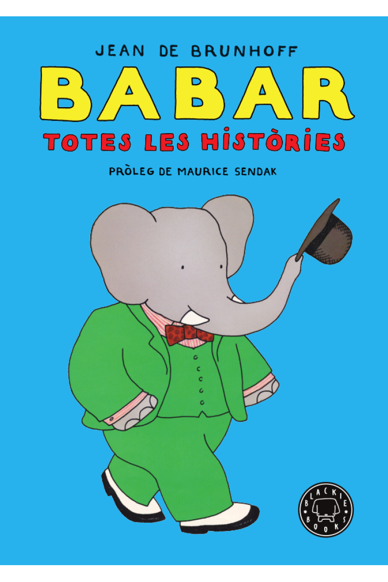 Babar. Totes les històries (Pròleg de Maurice Sendak)