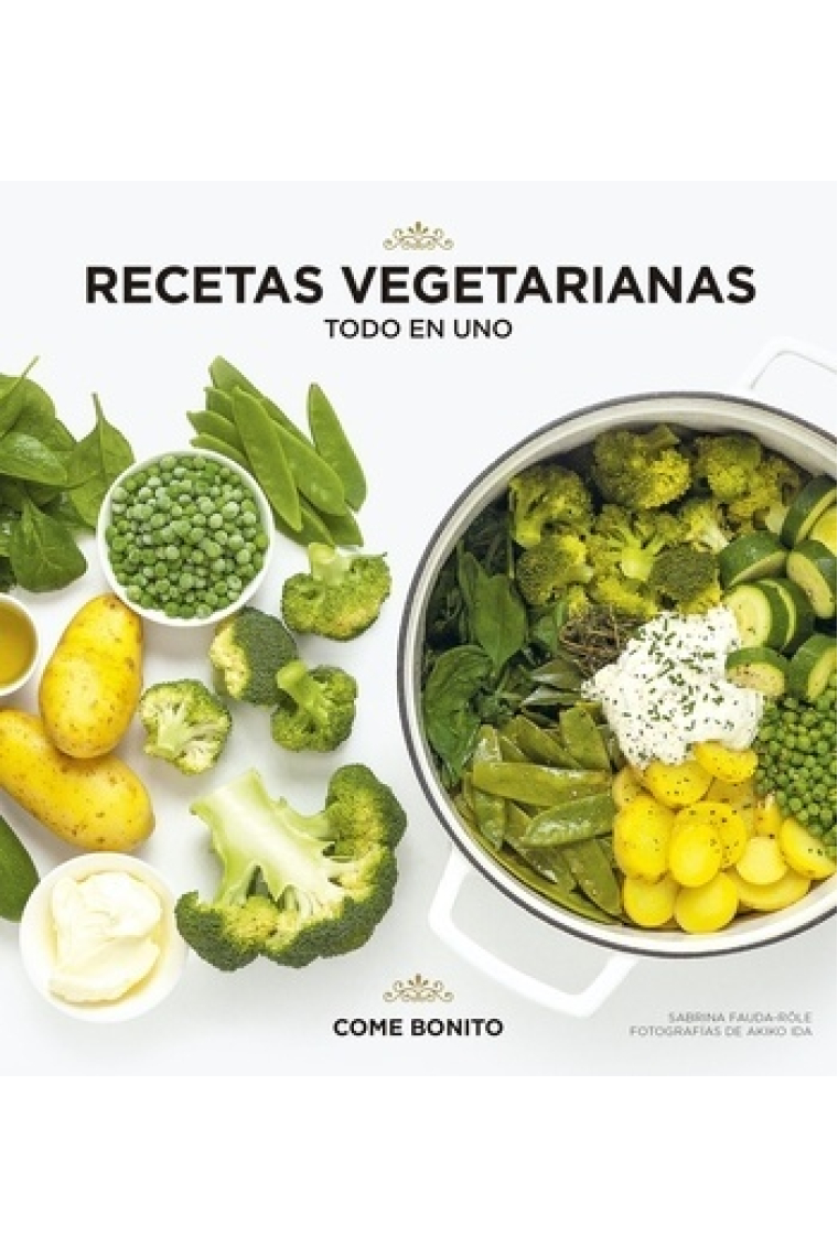 Recetas vegetarianas. Todo en uno