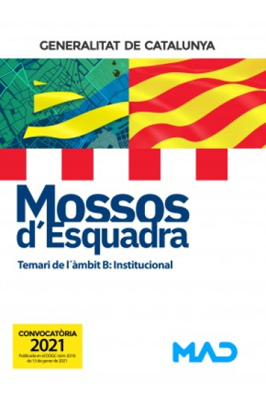 Mossos d`Esquadra Temari de l´àmbit B: Institucional (2021)