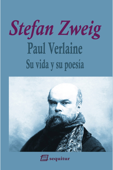 Paul Verlaine: su vida y su poesía