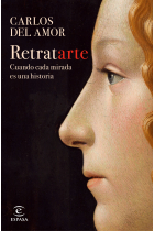 Retratarte. Cuando cada mirada es una historia