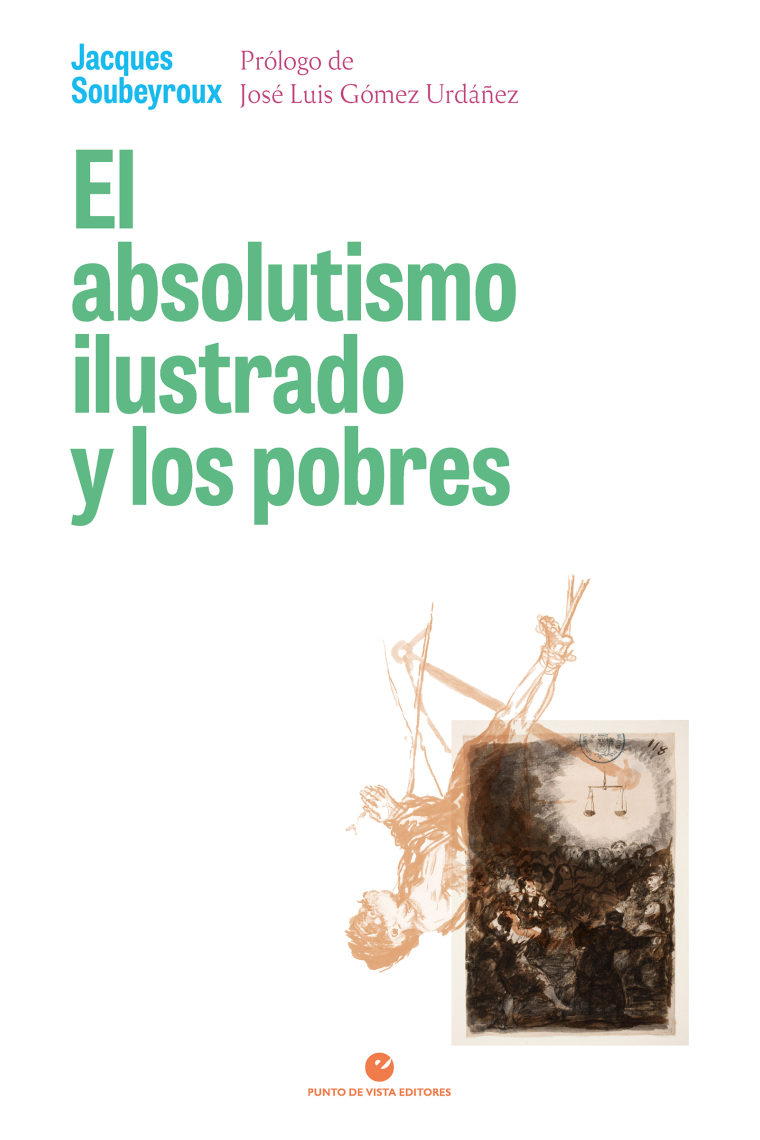 El absolutismo ilustrado y los pobres. Asistencia y represión en el Madrid del siglo XVIII