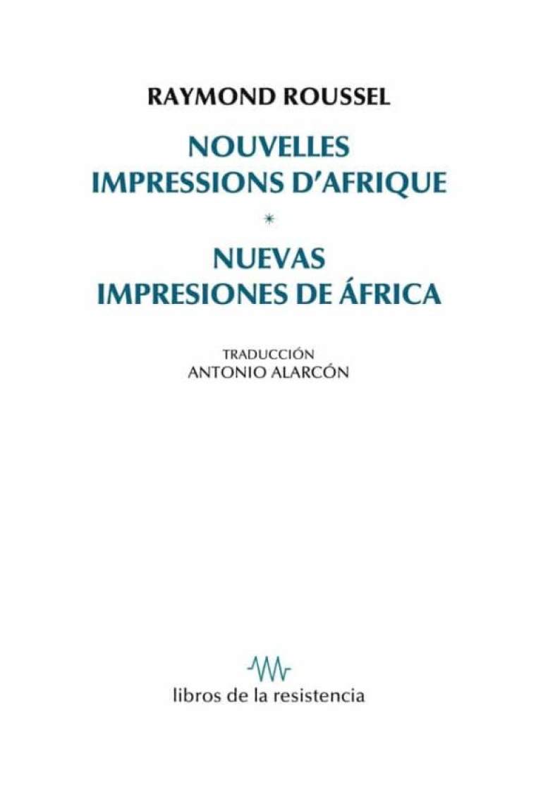 Nuevas impresiones de África. Nouvelles Impressions d'Afrique