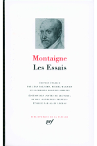 Les Essais (Bibliothèque de la Pléiade)