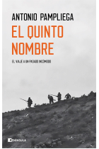 El quinto nombre. El viaje a un pasado incómodo