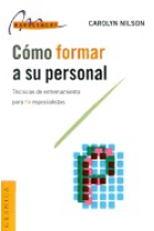 Cómo formar  a su personal. Técnicas de entrenamiento para no especialistas